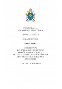 Posynodalna Adhortacja Apostolska Amoris Laetitia