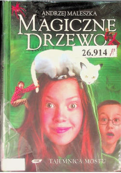 Magiczne drzewo Tajemnica mostu