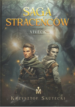Saga straceńców Tom 1 Viveck
