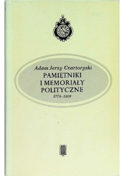 Pamiętniki i memoriały polityczne 1776 - 1809
