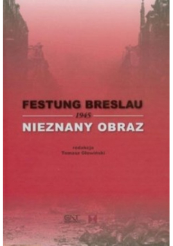 Festung Breslau 1945 Nieznany obraz