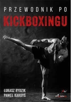 Przewodnik po kickboxingu