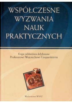 Współczesne wyzwania nauk praktycznych