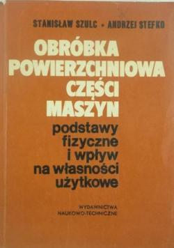 Obróbka powierzchniowa części maszyn