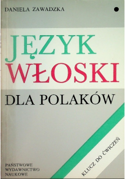 Język włoski dla Polaków Tom 1 Klucz do ćwiczeń