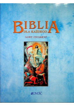 Biblia dla każdego Nowy Testament