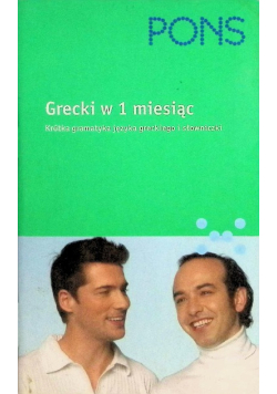 Grecki w 1 miesiąc Krótka gramatyka języka greckiego i słowniczki