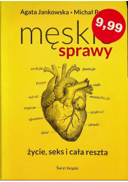 Męskie sprawy Życie seks i cała reszta