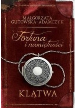Fortuna i namiętności Klątwa