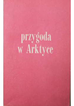 Przygoda w Arktyce