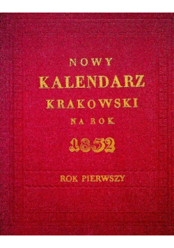 Nowy kalendarz krakowski na rok 1832