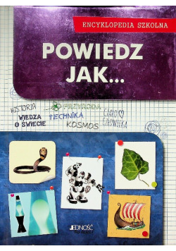 Powiedz jak Encyklopedia szkolna