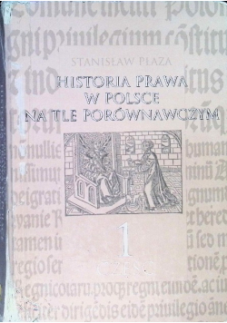 Historia prawa w Polsce na tle porównawczym Część 1