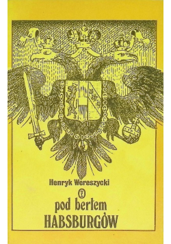 Pod Berłem Habsburgów