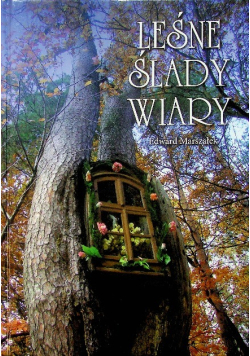 Leśne ślady wiary