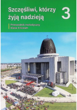Szczęśliwi którzy żyją nadzieją Tom 3