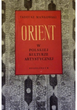 Orient w polskiej kulturze artystycznej