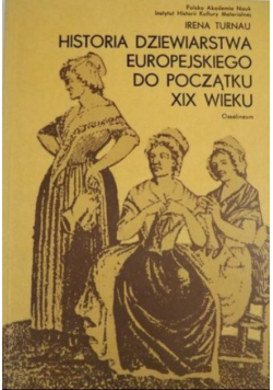 Historia Dziewiarstwa Europejskiego do Początku XIX wieku
