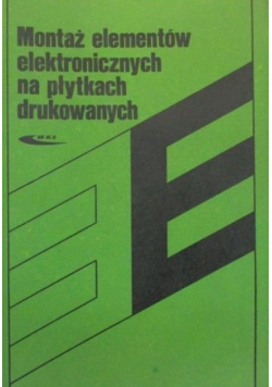 Montaż elementów elektronicznych na płytkach drukowanych