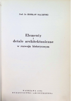 Elementy i detale architektoniczne w rozwoju historycznym