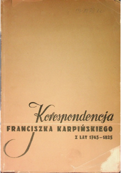 Korespondencja Franciszka Karpińskiego z lat 1763-1825