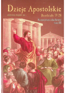 Dzieje Apostolskie rozdziały 19 - 28 Tom III