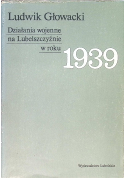 Działania wojenne na Lubelszczyźnie w roku 1939
