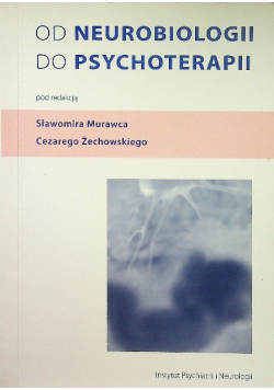 Od neurobiologii do psychoterapii