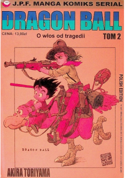 Dragon ball Tom 2 O włos od tragedii