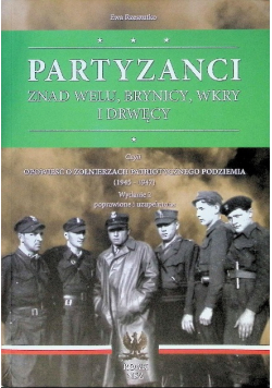 Partyzanci znad Welu Brynicy Wkry i Drwęcy