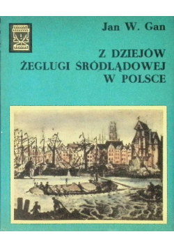 Z dziejów żeglugi śródlądowej w Polsce