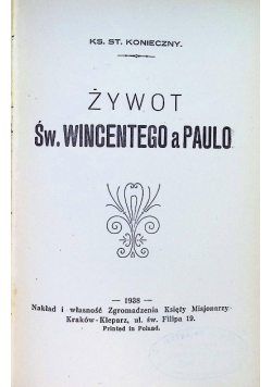 Żywot Św Wincentego a Paulo 1938 r.