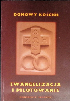 Domowy kościół ewangelizacja i pilotowanie