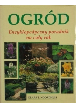 Ogród Encyklopedyczny poradnik na cały rok