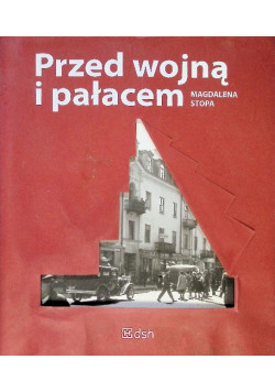 Przed wojną i pałacem