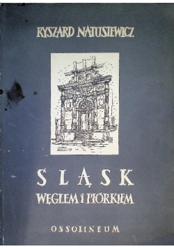Śląsk węglem i piórkiem