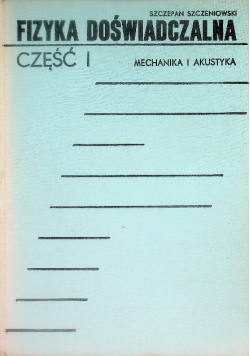 Fizyka Doświadczalna Część I Mechanika i Akustyka