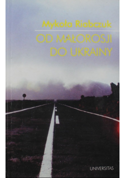 Od Małorosji Do Ukrainy