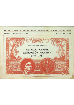 Katalog Cennik Banknotów Polskich 1794 - 1987