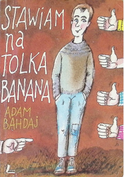 Stawiam na Tolka Banana