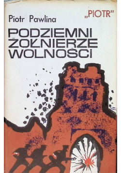 Podziemni żołnierze wolności