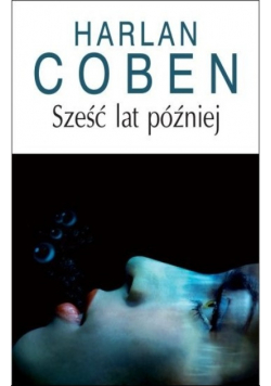 Sześć lat później