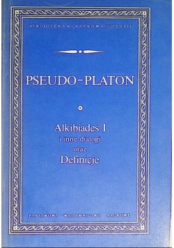 Alkibiades I i inne dialogi oraz Definicje
