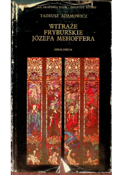 Witraże Fryburskie Józefa Mehoffera