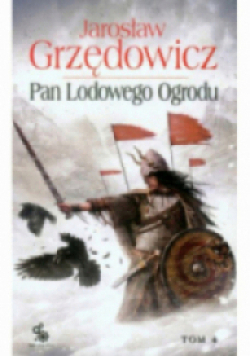 Pan Lodowego Ogrodu Tom 4