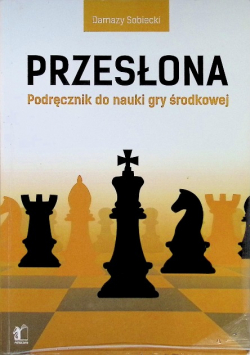 Przesłona. Podręcznik do nauki gry środkowej