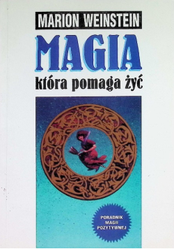 Magia która pomaga żyć