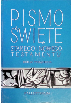 Pismo Święte Starego i Nowego Testamentu Biblia Tysiąclecia