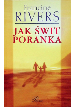 Jak świt poranka
