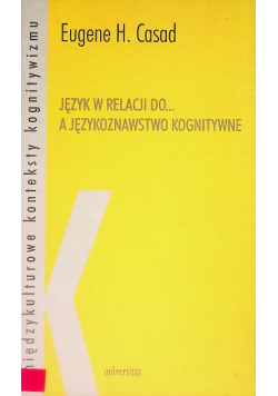 Język w relacji do... a językoznawstwo kognitywne